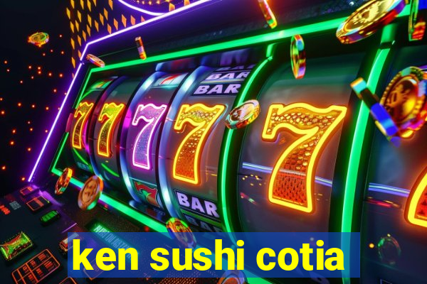 ken sushi cotia